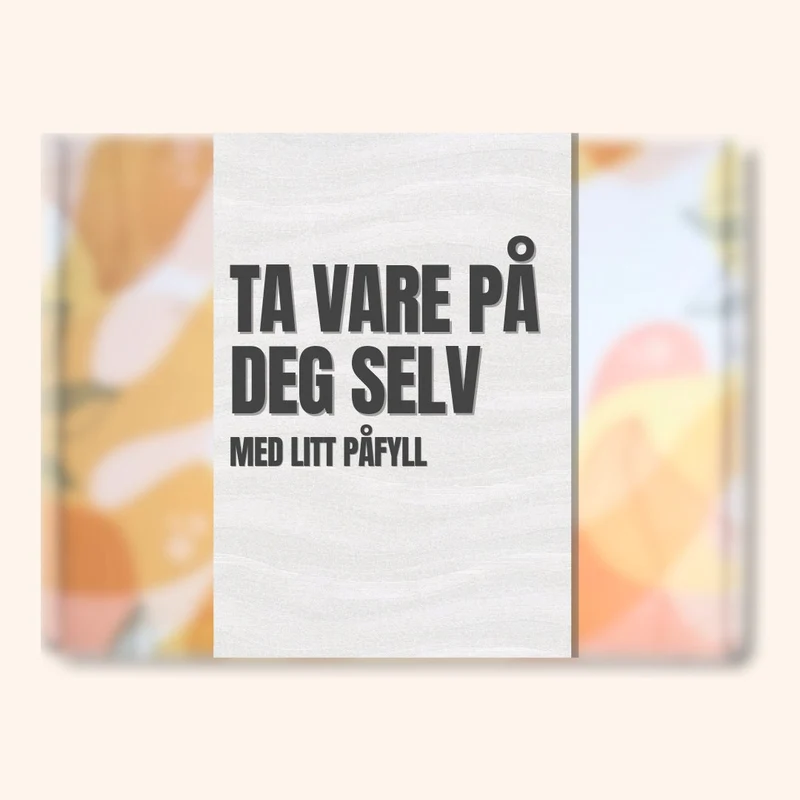 Gaveomslag - Ta vare på deg selv