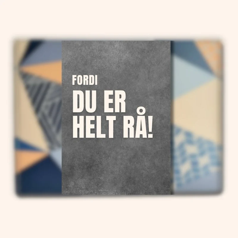 Gaveomslag - Du er helt rå