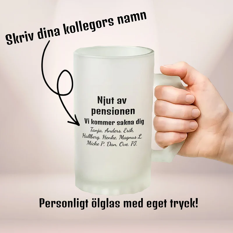 Njut av pensionen, vi kommer sakna dig | Ölglas med eget tryck