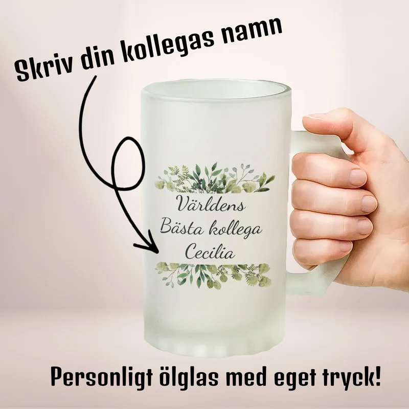 Världens bästa kollega | Ölglas med eget tryck