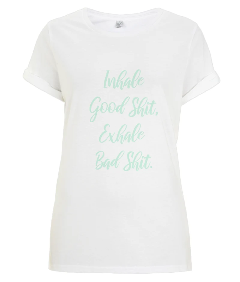 Inhale Good Shit - organic T-shirt - Mint