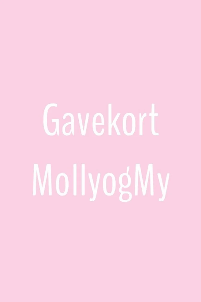 Molly&My gavekort - Få tilsendt et fysisk gavekort