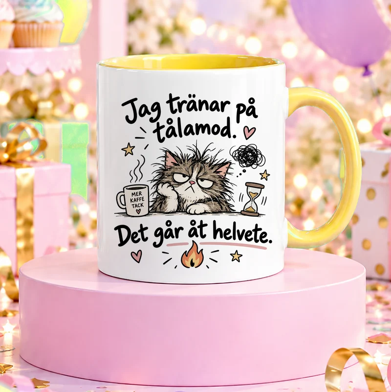 Jag tränar på tålamod | Rolig mugg