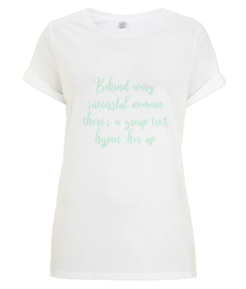 Behind every woman - organic T-shirt - Mint